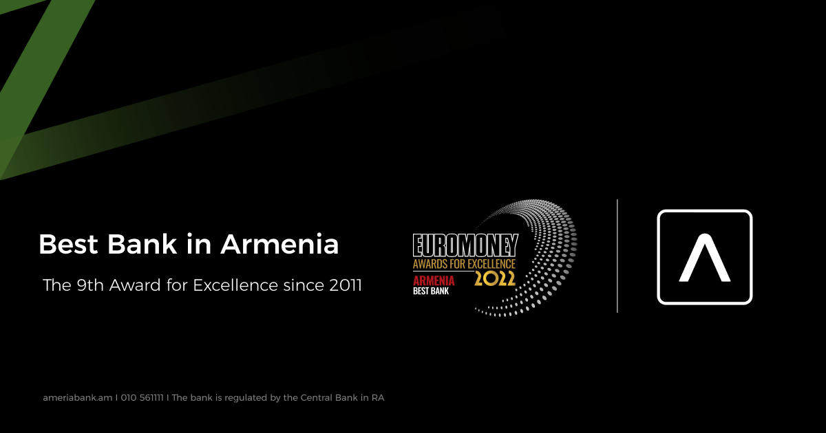 Ameriabank Receives Euromoney Award for Excellence as the Best Bank in Armenia for 2022