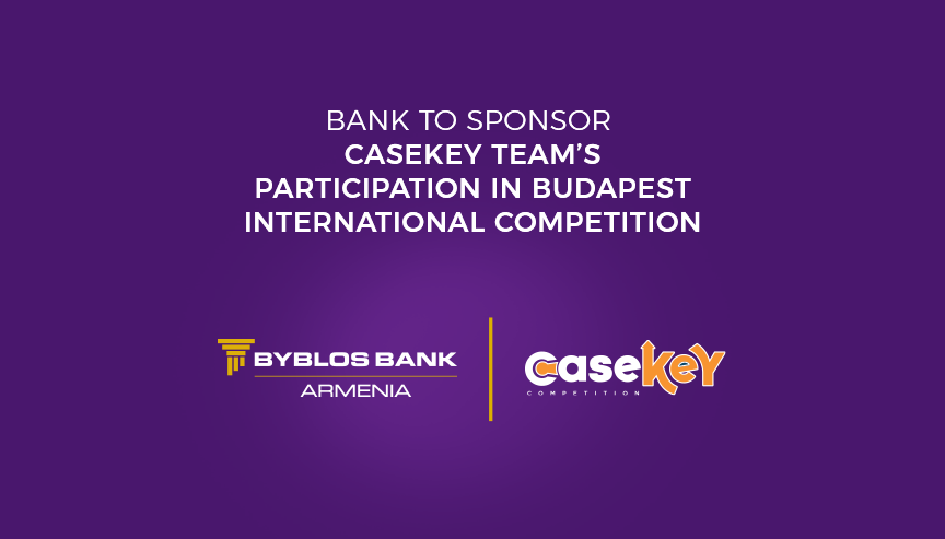 Byblos Bank Armenia to sponsor CaseKey team’s participation in Budapest’s CUBE 2024