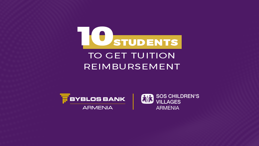 Byblos Bank Armenia Committed to Quality Education: Covering SOS Children’s Villages 10 student tuitions