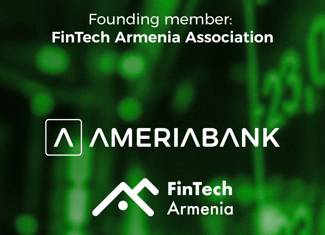 Ameriabank Joins FinTech Armenia Association as a Founding Member