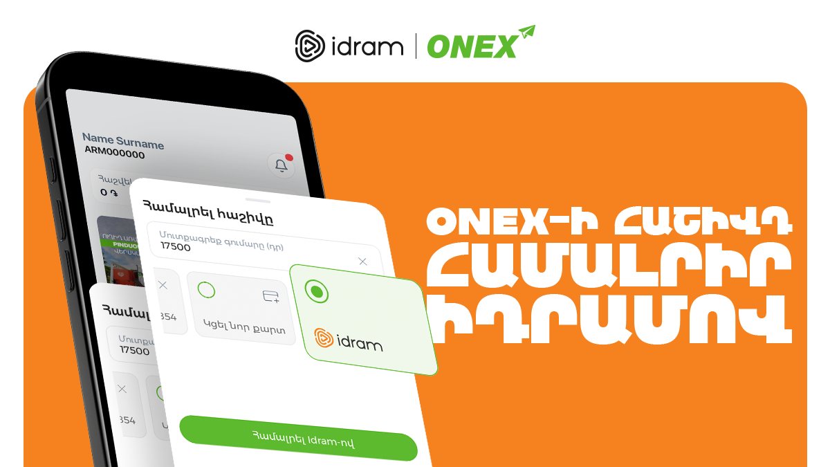 Idram is now available in ONEX