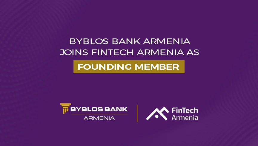 Byblos Bank Armenia joins FinTech Armenia as Founding Member