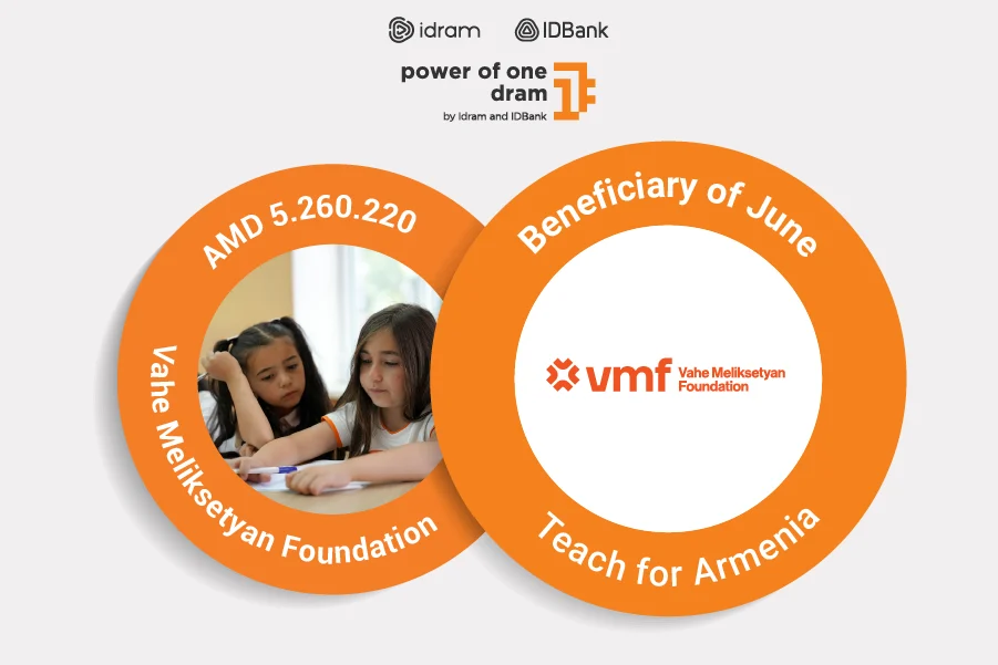 ”Teach For Armenia” is the June beneficiary of the ”Power of One Dram”