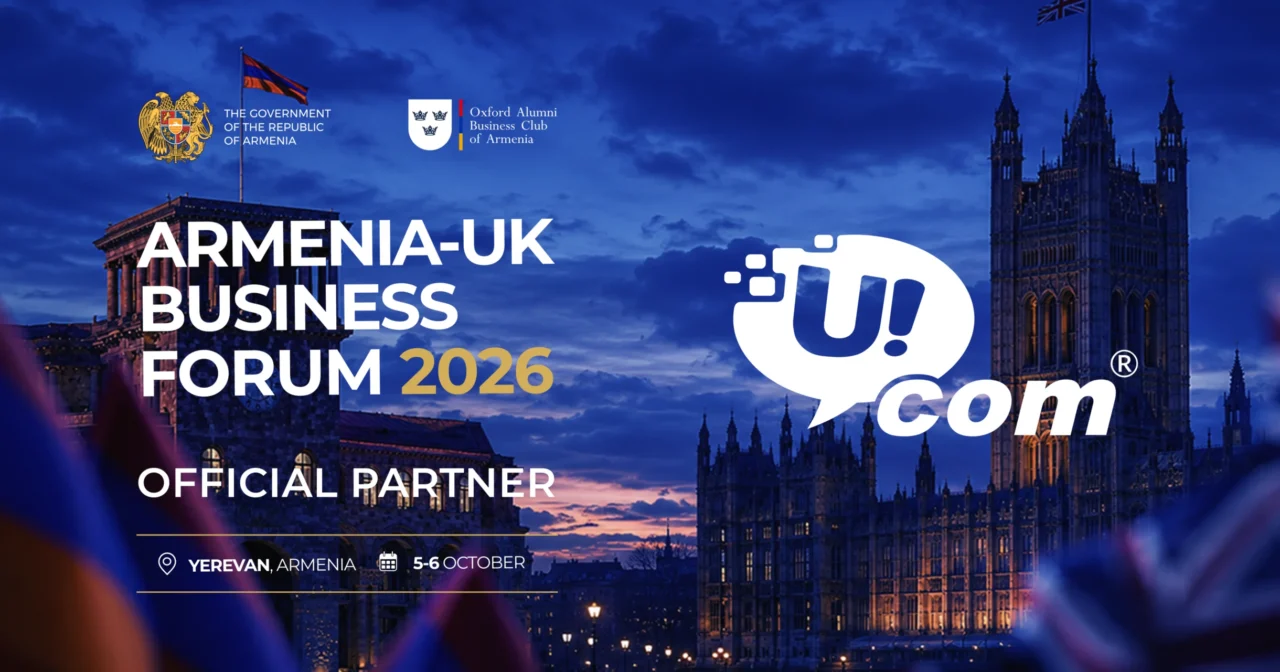 Ucom Becomes an Official Partner of the Armenia-UK Business Forum 2026